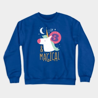 I'm 3 & Magical | Fun Unicorn Birthday Crewneck Sweatshirt